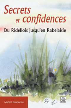 Secrets confidences du Ridellois jusqu'en Rabelaisie