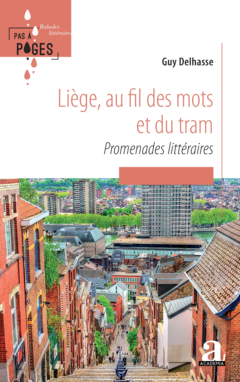 Liège, au fil des mots et du tram