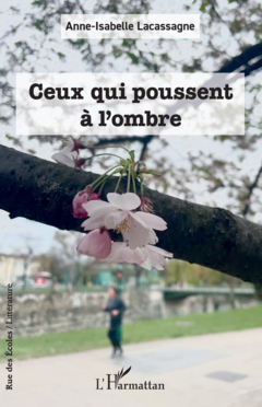 Ceux qui poussent à l’ombre
