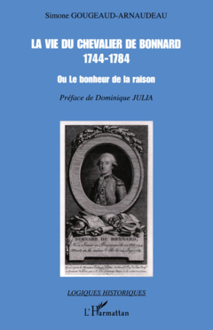 La vie du chevalier de Bonnard (1744-1784)