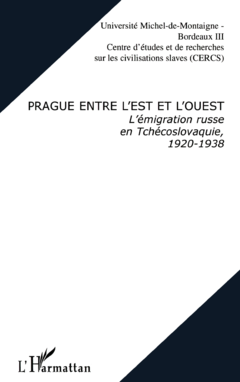 PRAGUE ENTRE L'EST ET L'OUEST