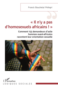 « Il n’y a pas d’homosexuels africains ! »