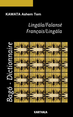 Dictionnaire Lingala/Falansé. Français/Lingala
