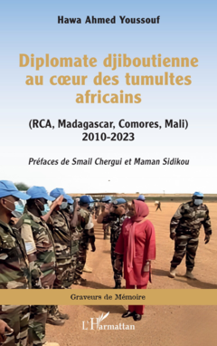 Diplomate djiboutienne au coeur des tumultes africains