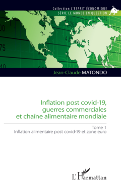 Inflation post covid-19, guerres commerciales et chaîne alimentaire mondiale