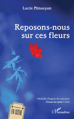 Reposons-nous sur ces fleurs