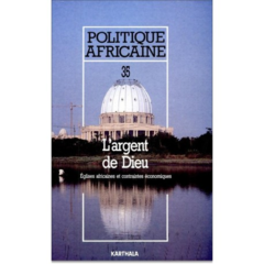 POLITIQUE AFRICAINE N-035-L'argent de Dieu