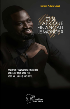 Et si l'Afrique finançait le monde ?