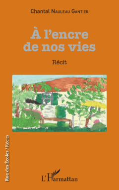 A l'encre de nos vies