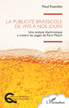 La publicité brassicole de 1970 à nos jours