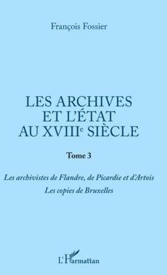 Les archives et l'Etat au XVIIIe siècle