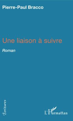 Une liaison à suivre