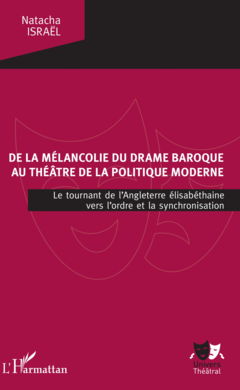 De la mélancolie du drame baroque au théâtre de la politique moderne