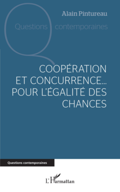 Coopération et concurrence... Pour l'égalité des chances