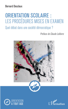 Orientation scolaire : les procédures mises en examen
