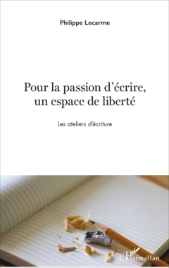 Pour la passion d'écrire, un espace de liberté