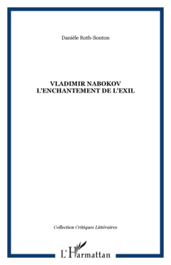 Vladimir Nabokov l'enchantement de l'exil