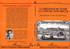 La régence de Tunis à la fin du XVIIè siècle