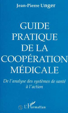 Guide pratique, de la coopération médicale