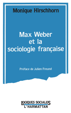 Max Weber et la sociologie française