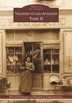 Villeneuve-lès-Avignon - Tome II