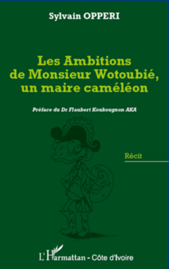 Les ambitions de Monsieur Wotoubié, un maire caméléon