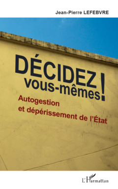 Décidez vous-mêmes !