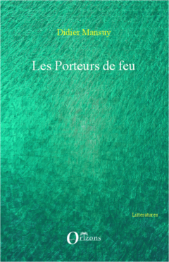 Les porteurs de feu