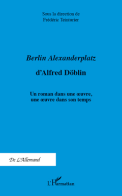 <em>Berlin Alexanderplatz </em>d'Alfred Döblin