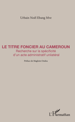 Le titre foncier au Cameroun