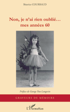 NON JE N'AI RIEN OUBLIE...