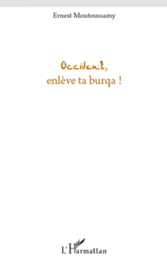 Occident, enlève ta burqua !