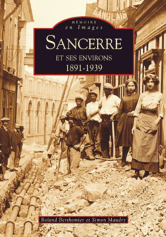 Sancerre et ses environs - 1891-1939