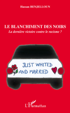 Le blanchiment des Noirs :