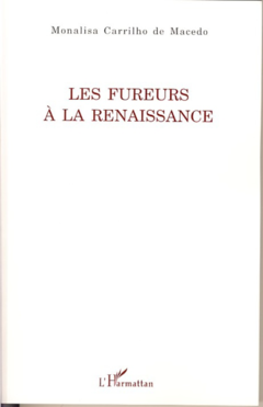 Les fureurs à la Renaissance