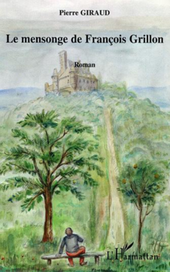 Le mensonge de François Grillon