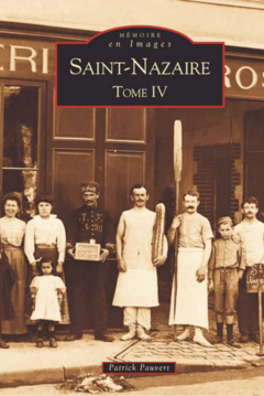 Saint-Nazaire - Tome IV