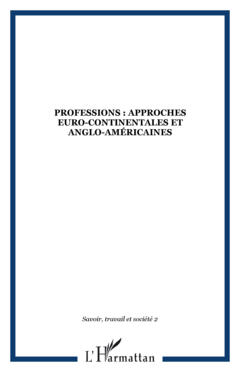 Professions : approches euro-continentales et anglo-américaines