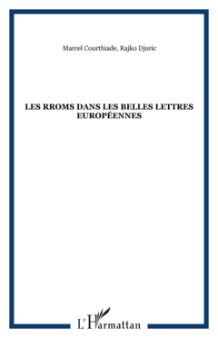 Les Rroms dans les belles lettres européennes