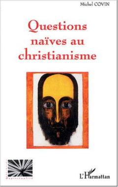 Questions naïves au christianisme