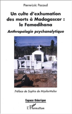 Un culte d'exhumation des morts à Madagascar : le Famadihana