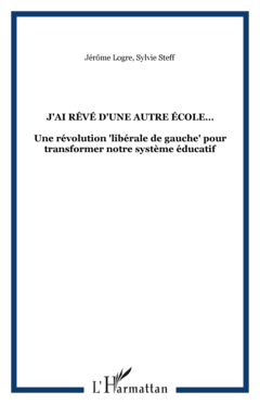 J'AI RÊVÉ D'UNE AUTRE ÉCOLE…