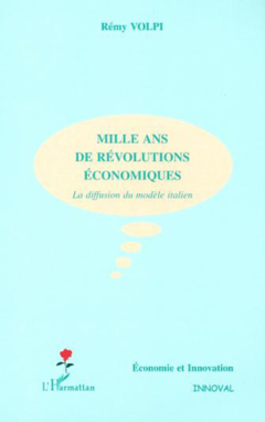 MILLE ANS DE RÉVOLUTIONS ÉCONOMIQUES