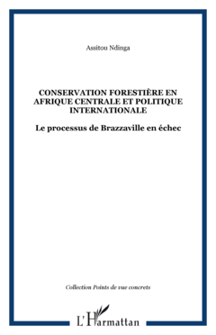 Conservation forestière en Afrique centrale et politique internationales