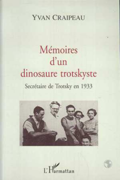 MEMOIRES D'UN DINOSAURE TROTSKYSTE