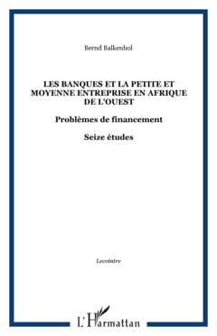 Les banques et la petite et moyenne entreprise en Afrique de l'Ouest