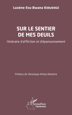 Sur le sentier de mes deuils