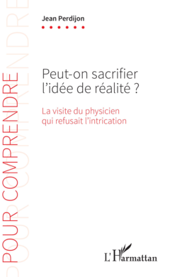 Peut-on sacrifier l'idée de réalité ?