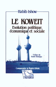 Le Koweit, évolution politique, économique et sociale