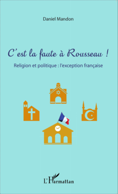 C'est la faute à Rousseau !